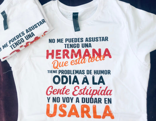 PLAYERA HERMANA ODIA A LA GENTE ESTÚPIDA